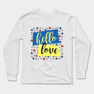 Hello Love Long Sleeve T-Shirt